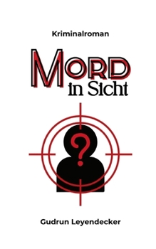 Mord in Sicht: Kriminalroman (German Edition)
