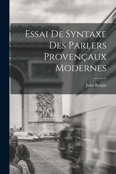 Paperback Essai de Syntaxe des Parlers Provençaux Modernes [French] Book