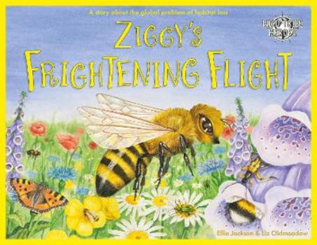 Paperback Ziggy's Frightening Flight: A Story About Habitat Loss: 7 (Wild Tribe Heroes) Book