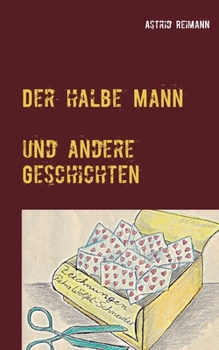 Paperback Der halbe Mann und andere Geschichten [German] Book