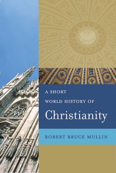 Paperback A Short World History of Christianity Book