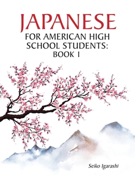 Paperback Japanese for American High School Students: Book 1 Book