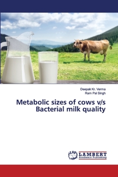 Paperback Metabolic sizes of cows v/s Bacterial milk quality Book