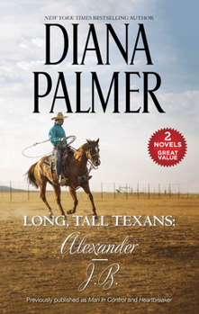 Mass Market Paperback Long, Tall Texans: Alexander/J.B.: A 2-in-1 Collection Book