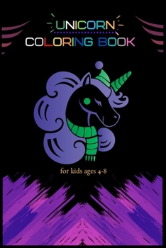 Unicorn coloring book for kids ages 4-8: A Fun Kid Workbook Game For Learning, Coloring, Dot To Dot, Mazes, Word Search and More