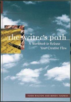 Paperback The Writer's Path: A Guidebook for Your Creative Journey Book
