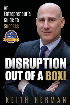 Paperback Disruption Out Of A Box!: An Entrepreneur's Guide to Success Book