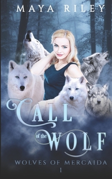 Call of the Wolf - Book #1 of the Wolves of Mercaida