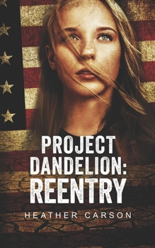 Paperback Project Dandelion: Reentry Book