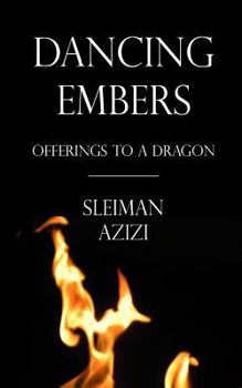 Paperback Dancing Embers: Offerings to a Dragon Book