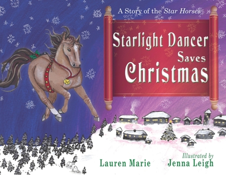 Paperback Starlight Dancer Saves Christmas: A Story of the Star Horses Book