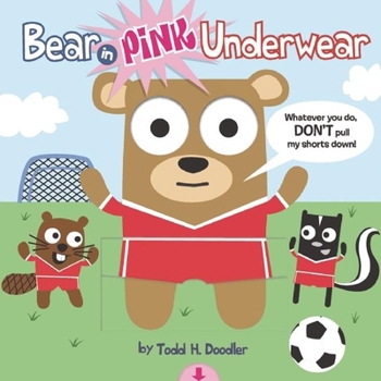 Hardcover Bear in Pink Underwear Book