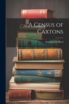 Paperback A Census of Caxtons Book