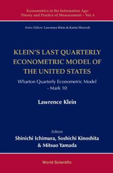 Hardcover Klein's Last Quarterly Econometric Model of the United States: Wharton Quarterly Econometric Model: Mark 10 Book