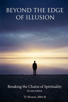 Paperback Beyond the Edge of Illusion: Breaking the Chains of Spirituality Book