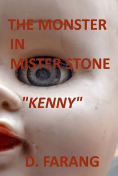 Paperback The Monster in Mister Stone: "Kenny" Book