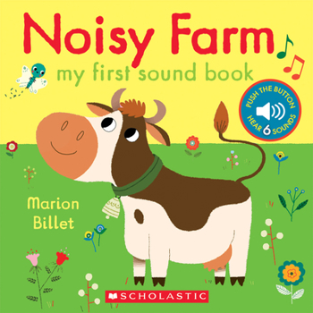 Noisy Farm: My First Sound Book - Book  of the Mes petits imagiers sonores