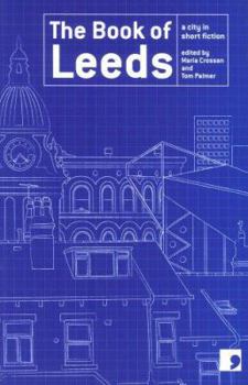 The Book of Leeds - Book  of the Reading the City: A City in Short Fiction