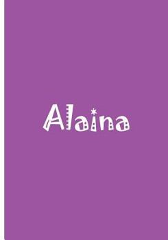 Paperback Alaina - Personalized Notebook Book