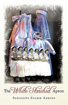 Hardcover The White Starched Apron Book