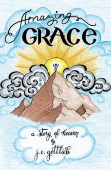Paperback Amazing Grace: A Story of Heaven Book