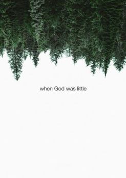 Paperback When God Was Little Book