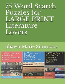 Paperback 75 Word Search Puzzles for LARGE PRINT Literature Lovers [Large Print] Book