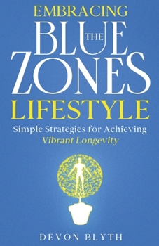 Paperback Embracing the Blue Zones Lifestyle Book
