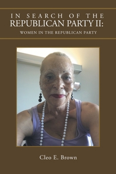 Paperback In Search of the Republican Party Ii: Women in the Republican Party Book