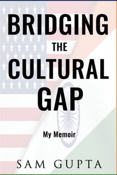 Paperback Bridging the Cultural Gap: My Memoir Book