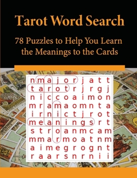 Paperback Tarot Word Search: 78 Puzzles to Help You Learn the Meanings to the Cards Book