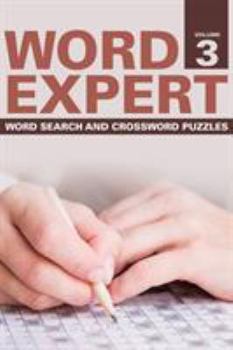 Paperback Word Expert Volume 3: Word Search and Crossword Puzzles Book