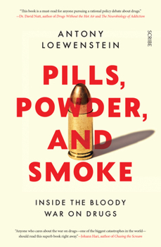 Paperback Pills, Powder, and Smoke: Inside the Bloody War on Drugs Book