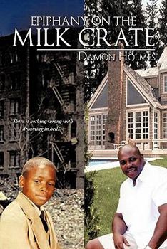 Paperback Epiphany on the Milk Crate Book