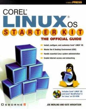 Paperback Corel Linux Starter Kit: The Official Guide [With CD-ROM] Book