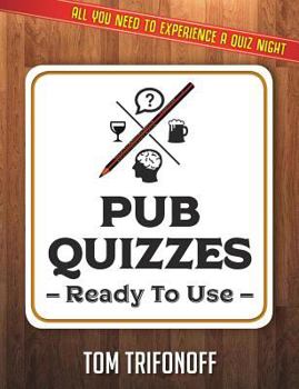 Paperback Pub Quizzes Ready To Use: All You Need To Experience A Pub Quiz Book