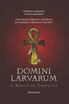 Paperback Domini Larvarum: Il Principe del Crepuscolo [Italian] Book