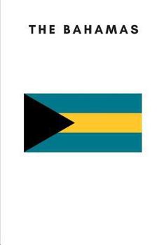 The Bahamas: Country Flag A5 Notebook (6 x 9 in) to write in with 120 pages White Paper Journal / Planner / Notepad