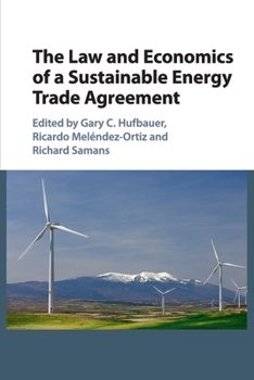 Paperback The Law and Economics of a Sustainable Energy Trade Agreement Book