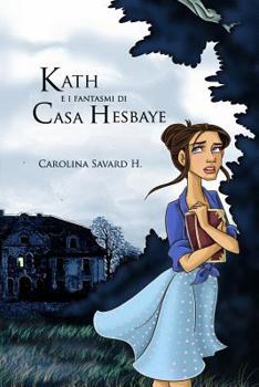 Paperback Kath e i fantasmi di Casa Hesbaye [Italian] Book