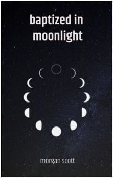 Paperback Baptized in Moonlight Book