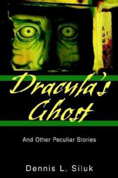 Paperback Dracula's Ghost: And Other Peculiar Stories Book