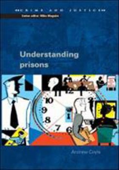 Paperback Understanding Prisons: Key Issues in Policy and Practice Book