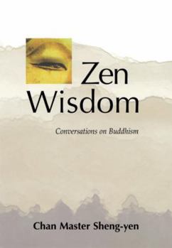 Paperback Zen Wisdom: Conversations on Buddhism Book