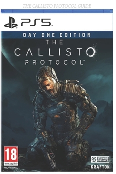 Paperback The Callisto Protocol Guide: (Day One Edition) Ps5 Book