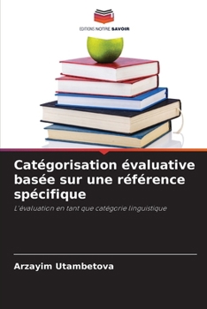 Paperback Catégorisation évaluative basée sur une référence spécifique [French] Book