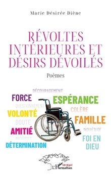 Paperback Révoltes intérieures et désirs dévoilés [French] Book