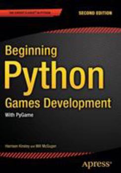 Paperback Beginning Python Games Development, Second Edition: With Pygame Book