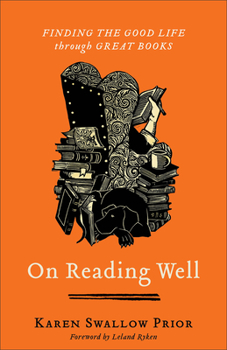 On Reading Well: Finding the Good Life Through Great Books