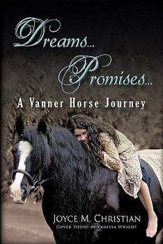 Paperback Dreams...Promises...a Vanner Horse Journey Book